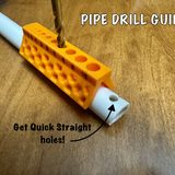 Pipe drill guide, preview from the creator's page